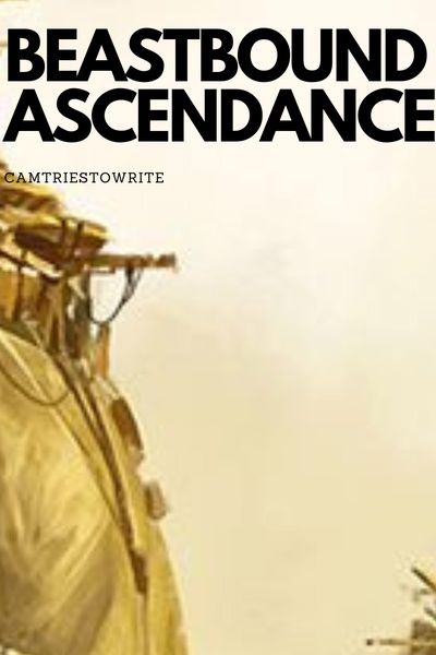 Beast Bound Ascendance