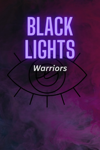 Black-lights :WARRIORS