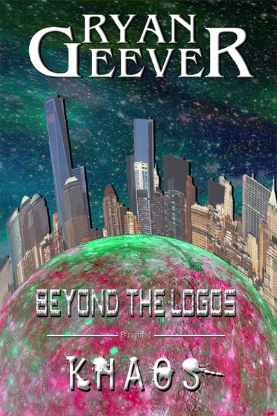 Beyond The Logos - Episode 1 - Khaos