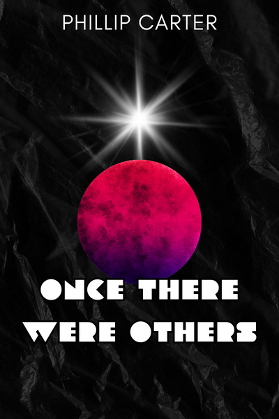 ONCE THERE WERE OTHERS