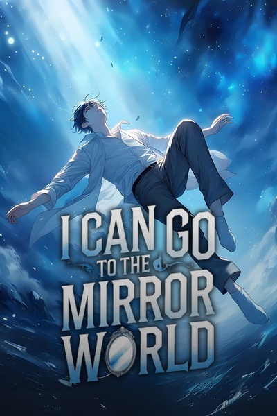 I Can Go to the Mirror World