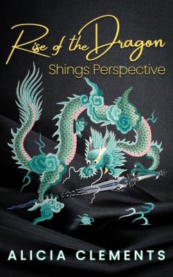 The Rising Dragon- Shings Perspective
