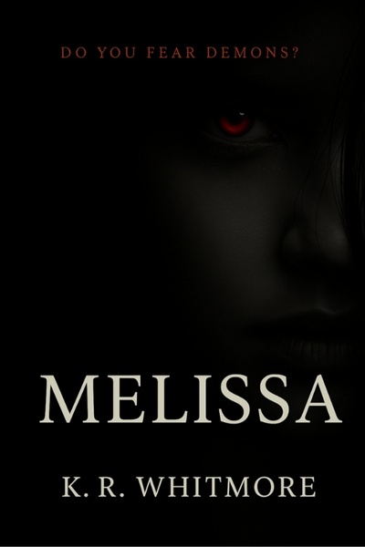 Melissa - Do you fear demons?