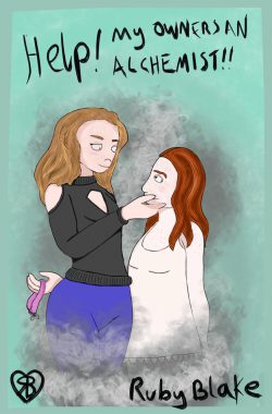 Help! My Owners an Alchemist!