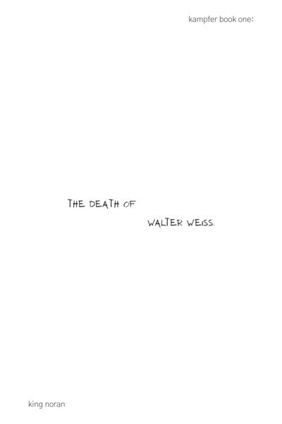 The Death of Walter Weiss