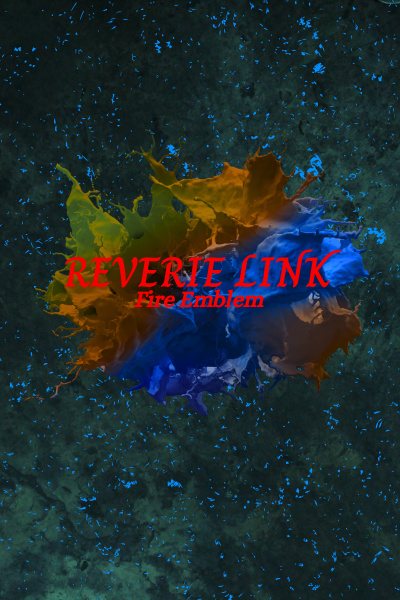 Reverie Link | Fire Emblem Sacred Stones