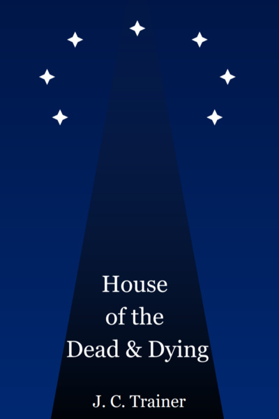 House of the Dead and Dying