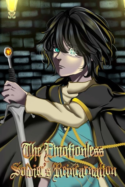 The Emotionless Soldier's Reincarnation