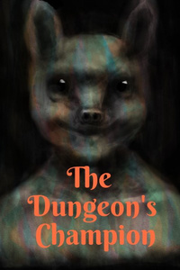 The Dungeon's Champion