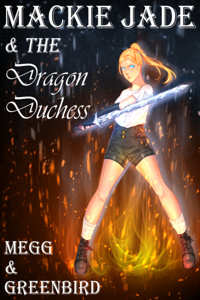 Mackie Jade and the Dragon Duchess