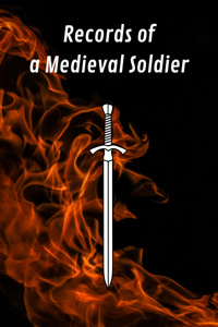 Records of a Medieval Soldier