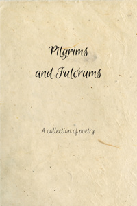 Pilgrims and Fulcrums