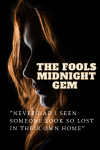 The Fools Midnight Gem`