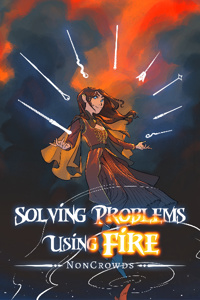 Solving Problems Using Fire