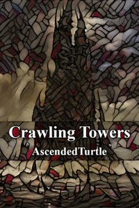 Crawling Towers