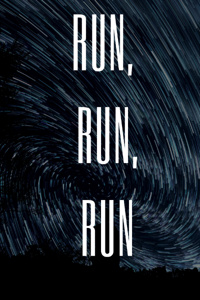 Run, Run, Run