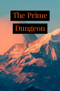 The Prime Dungeon