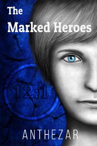 The Marked Heroes
