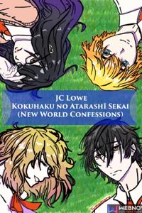Kohaku No Atarashi Sekai (New World Confessions)