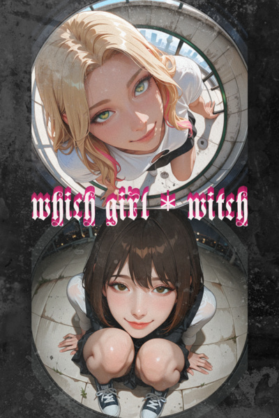 Which Girl * Witch
