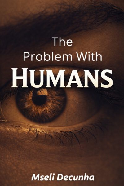 The Problem With Humans