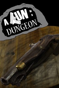A Gun in a Dungeon