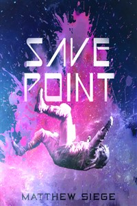 Save Point - A Science Fiction litRPG
