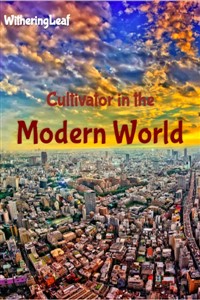 Cultivator in the Modern World