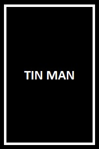 TIN MAN