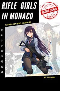 Rifle Girls in Monaco - a Rica Reyes Adventure~