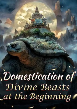 Domestication of Divine Beasts at the Beginning