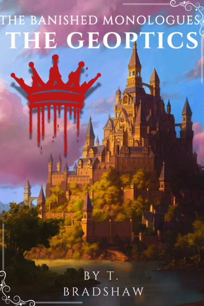 The Banished Monologues- The Geoptics