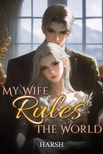My Wife Rules The World