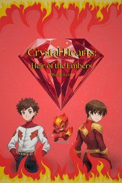 Crystal Hearts – Volume 1: Heir of the Embers