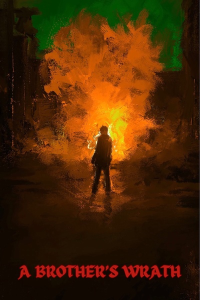 A Brother’s Wrath