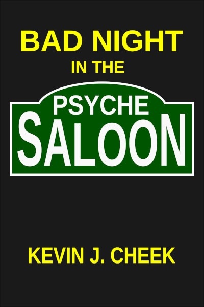 Bad Night in the Psyche Saloon