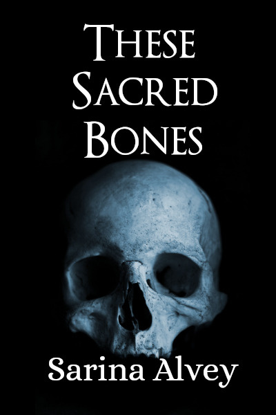 These Sacred Bones