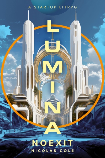 Lumina: A Startup Fantasy LitRPG (Nova ONE - Book 1)