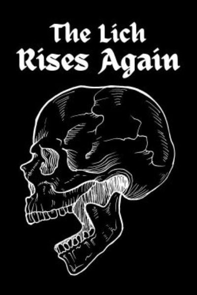 The Lich Rises Again