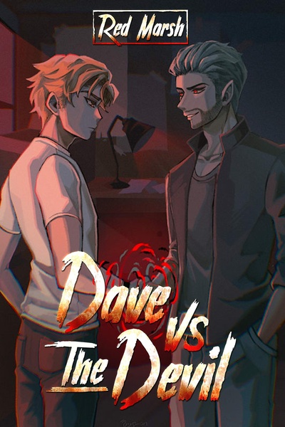 Dave vs The Devil - [Urban Fantasy/Comedy/Drama/Progression]