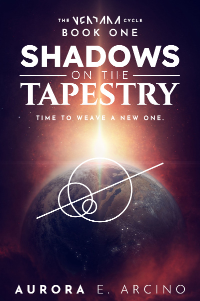 Shadows on the Tapestry: The Ventana Cycle, Book One