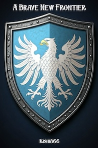 A Brave New Frontier [Progression Fantasy]