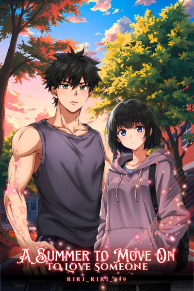 To Love Someone: A Summer to Move On