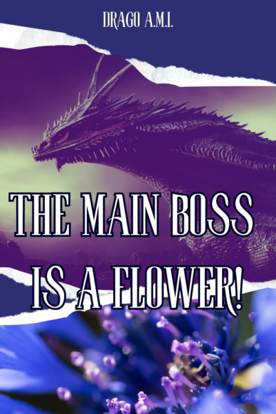 The Main Boss is a Flower!