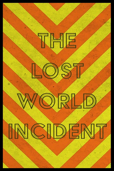 The Lost World Incident