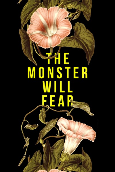 The Monster Will Fear