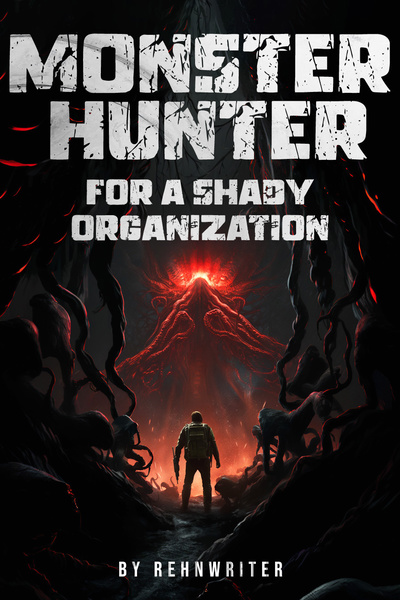 Monster Hunter for a Shady Organization