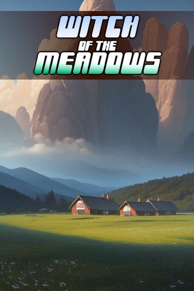 The Witch of the Meadows