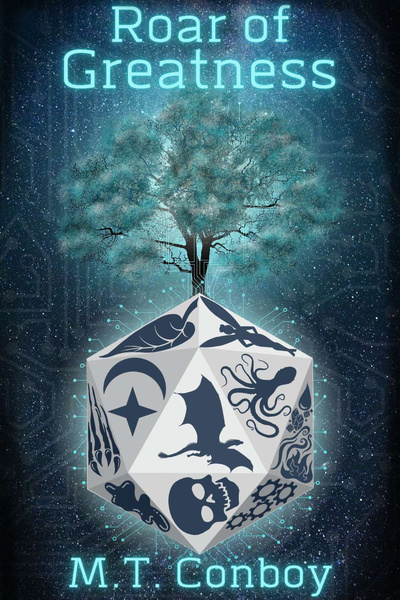 Roar Of Greatness - A LitRPG of Draconic Proportions - Completed