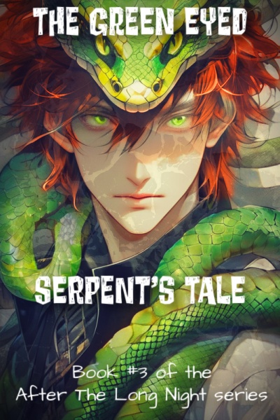 The Green Eyed Serpent's Tale